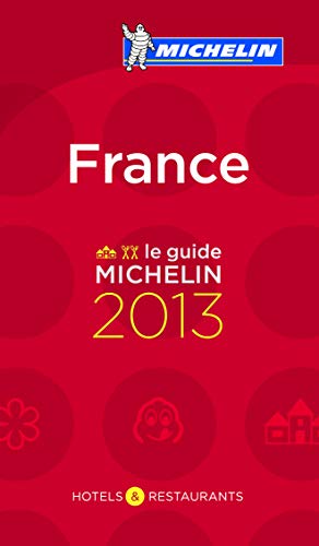 MICHELIN France 2013: Hotels & Restaurants (MICHELIN Hotelführer)